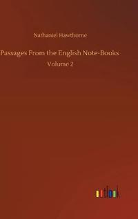 Passages From the English Note-Books