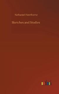 Sketches and Studies