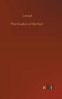 The Shadow of the East