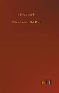 The Rifle and the Rod