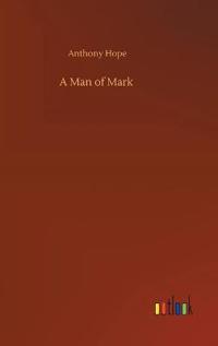 Bokomslag for "A Man of Mark"