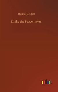 Emilie the Peacemaker