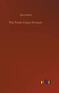 The Trade Union Woman