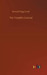 The Youath's Coronal