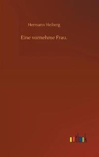 Eine vornehme Frau.