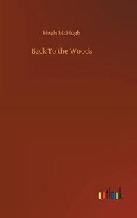 Back To the Woods