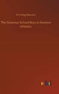 Bokomslag för "The Grammar School Boys in Summer Athletics"