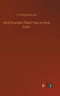 Dick Prescott's Third Year At West Point