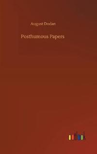 Posthumous Papers