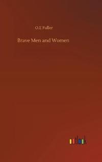 Brave Men and Women