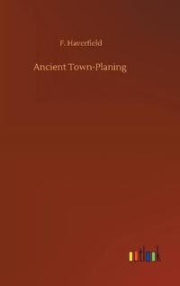 Ancient Town-Planing