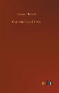 Over Stand and Field