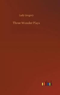 Three Wonder Plays