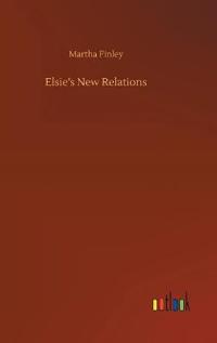 Elsie's New Relations