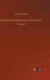 Experimental Researches in Electricity.