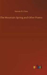 The Mountain Spring and Other Poems
