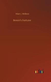 Bessie's Fortune