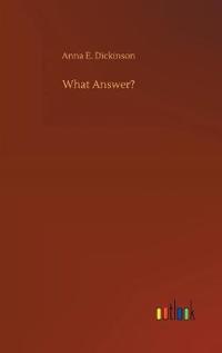 Kirjan kansi "What Answer?"