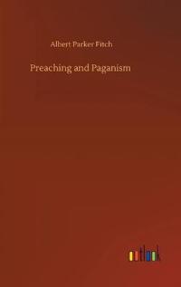 Preaching and Paganism