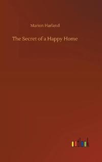 The Secret of a Happy Home