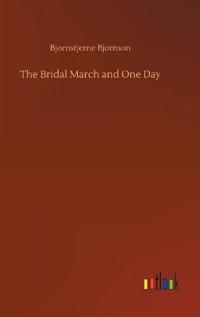 The Bridal March and One Day