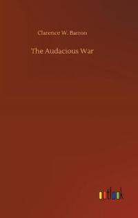 Bokomslag for "The Audacious War"