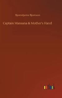 Captain Mansana & Mother's Hand