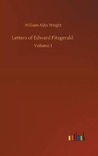Letters of Edward Fitzgerald