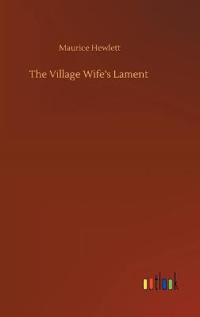 The Village Wife's Lament