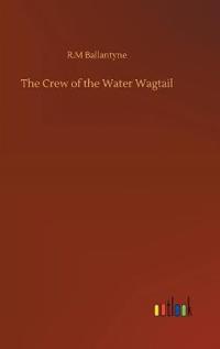 Bokomslag for "The Crew of the Water Wagtail"