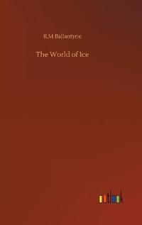 Bokomslag for "The World of Ice"