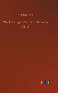 Bokomslag for "The Floating Light of the Goodwin Sands"