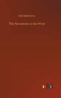 Bokomslag for "The Norsemen in the West"
