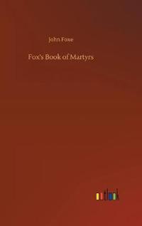 Fox's Book of Martyrs