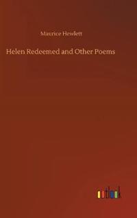 Helen Redeemed and Other Poems