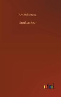 Bokomslag for "Sunk at Sea"