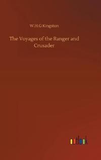 Bokomslag för "The Voyages of the Ranger and Crusader"