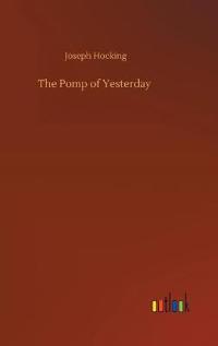 The Pomp of Yesterday