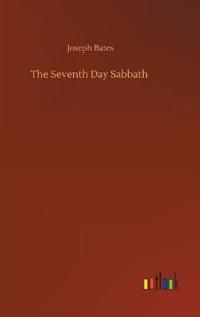 The Seventh Day Sabbath
