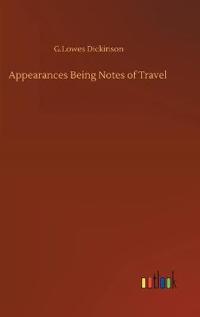 Appearances Being Notes of Travel