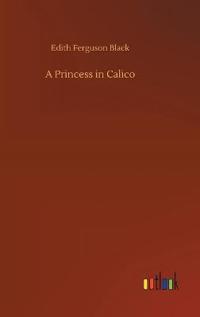 Bokomslag for "A Princess in Calico"