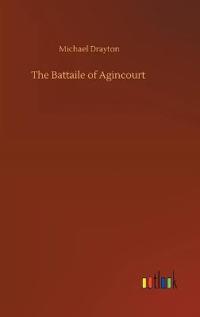 The Battaile of Agincourt