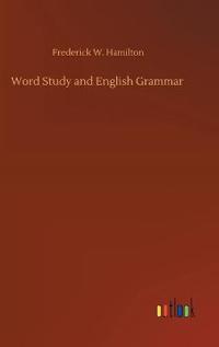 Word Study and English Grammar