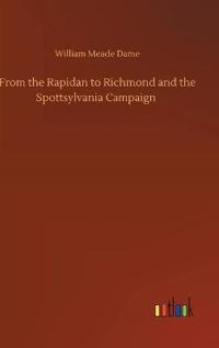 Kirjan kansi "From the Rapidan to Richmond and the Spottsylvania Campaign"