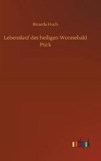 Lebenslauf des heiligen Wonnebald Pück