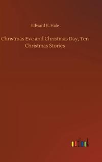 Christmas Eve and Christmas Day, Ten Christmas Stories