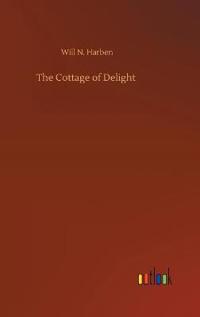 Bokomslag för "The Cottage of Delight"