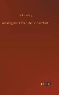 Ginseng and Other Medicinal Plants