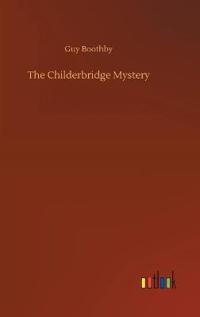 Bokomslag för "The Childerbridge Mystery"