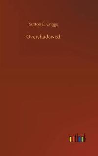 Overshadowed